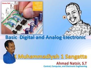 +
Control, Computer, and Electronic Engineering
Basic Digital and Analog Electronic
 