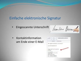 Qualifizierte elektronische SignaturWirkung elektronischer SignaturenAuthentizität