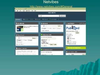 Netvibes   http://www.netvibes.com/#General   