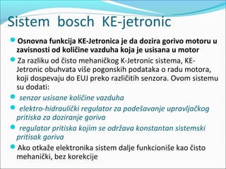 Elektronski kontrolisan mehanički sistem ubrizgavanja ke jetronic | PPT