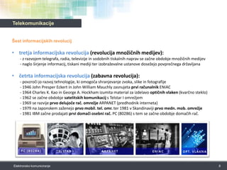 druga informacijska revolucija (tiskarska revolucija):  - začne se leta 1439 ko Johannes Gutenberg izumi postopek mehanskega tiskanja (tiskarske stiskalnice) - tiskanje privede do ekonomskih, političnih, izobraževalnih in osebnih sprememb v vseh sferah družbe7Elektronsko komuniciranjeElektrika drastično spremeni način komuniciranja. Elektrika omogoči, da se sporočilo lahko telekomunicira preko telekomunikacijskega omrežja z elektromagnetnimi sistemi. Takšnemu načinu komuniciranja pravimo elektronsko komuniciranje. 1838 – telegraf - prvi predstavnik moderne dobe telekomuniciranja1876 – telefon – Alexander Graham Bell pošlje prvo sporočilo preko telef. omrežjakonec 19. stoletja – radio – začne se obdobje množičnega komuniciranja1927 – televizija– nov množični medij za množice