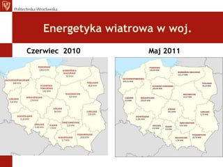 W fazie konstrukcyjnej jest 9 elektrowni mających łączną moc ok. 400 MW energii