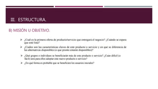 III. ESTRUCTURA.
B) MISIÓN U OBJETIVO.
 