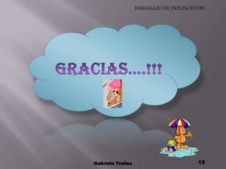 Gabriela Trelles12GRACIAS….!!!