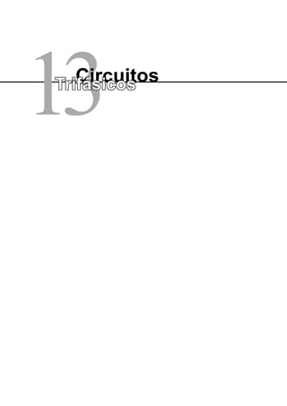 13
Circuitos
Trifásicos
 