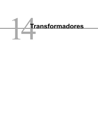14
Transformadores
 