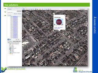 Vos	
  solu<ons	
  
	
  
Ê  Présentez-­‐nous	
  en	
  quelques	
  mots	
  vos	
  solu<ons	
  maison!!!	
  
Ê  Vous	
  avez	
  été	
  créa<f,	
  débrouillard,	
  partagez-­‐nous	
  vos	
  bons	
  coups!!	
  
Ê  L’inventaire	
  des	
  panneaux	
  de	
  signalisaOon	
  pour	
  la	
  municipalité	
  de	
  

Verchères	
  (MRC	
  de	
  Marguerite-­‐D’Youville)	
  :	
  
Ê UOlisaOon	
  de	
  l’appareil	
  photo	
  GPS	
  Ricoh	
  Caplio	
  500SE;	
  

Ê IntégraOon	
  de	
  nos	
  afributs	
  dans	
  un	
  menu	
  présentant	
  5	
  

catégories	
  (PrescripOon,	
  Danger,	
  Piste	
  cyclable,	
  IndicaOon)	
  avec	
  
chacune	
  une	
  liste	
  de	
  50	
  choix	
  (préalable	
  réalisée	
  via	
  Excel);	
  
Ê ObtenOon	
  d’un	
  ﬁchier	
  shapeﬁle	
  avec	
  tous	
  les	
  afributs	
  et	
  deux	
  
ﬁchiers	
  Google	
  Earth	
  (.kml	
  et	
  .kmz).	
  

À	
  MAINS	
  LEVÉES	
  

Ê  Comme	
  par	
  exemple	
  	
  :	
  

 