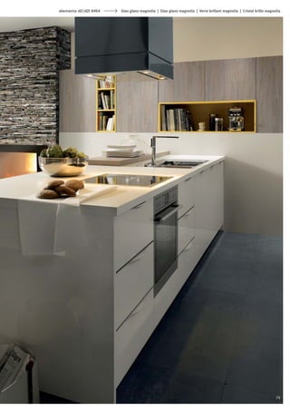 elementa d2/d2l 6454   Glas glanz magnolia | Glas glans magnolia | Verre brillant magnolia | Cristal brillo magnolia




                                                                                                                 79
 