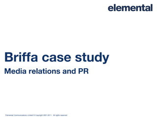 Briffa case study Media relations and PR 