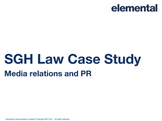 SGH Law Case Study Media relations and PR 