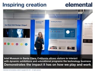 Elemental The Intel Museum case study | PPT