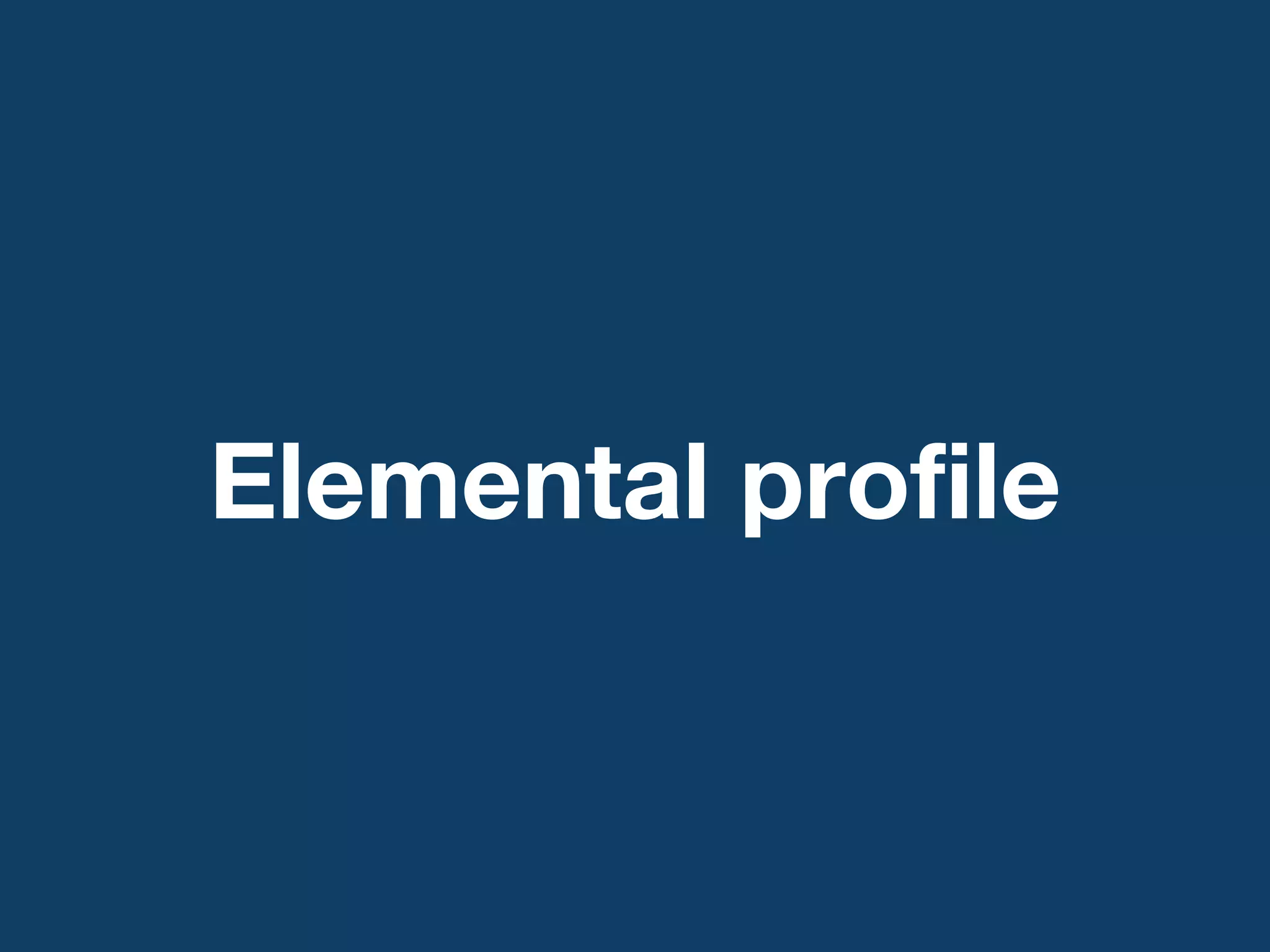 Elemental profile 