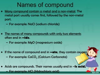Many Compounds Element and compound baroe | PPTX