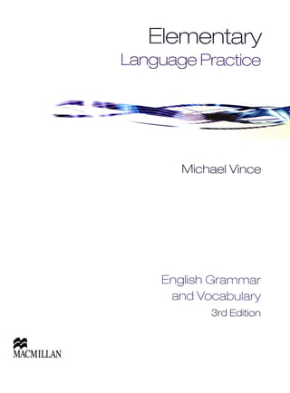 Elementary language-practice-3rd-edition-by-michael-vince-2010