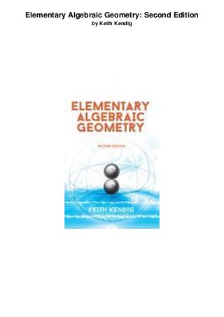 Elementary Algebraic Geometry: Second Edition
by Keith Kendig
 