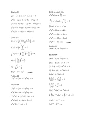 Divide by x both sides

Solution 02

Divide by y3
answer
Problem 04

Solution 04

answer
Problem 03

Solution 03

 