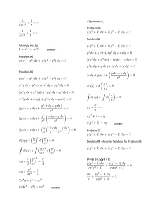 - See more at:
Problem 06

Solution 06
Multiply by s2t2
answer
Problem 05

Problem 05

answer
Problem 07

Solution 07 - Another Solution for Problem 06

Divide by xy(y2 + 1)

answer

 