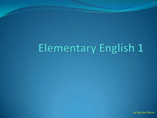 ElementaryEnglish 1 by Pipe San Martín 