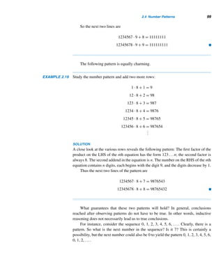 j zeros
two
The bit axi equals xi if a = 1, and equals 0 if a = 0. Thus, the effect of multiplying
the number x = (xm ...x0)two by the bit yj in the multiplicand y = (yn ...yj ...y0)two
is the same as multiplying each bit xi by yj and shifting the result to the left by j
columns. Then add the partial products to get the desired product, as the following
example illustrates.
EXAMPLE 2.16 Evaluate 1011two × 101two.
SOLUTION
The various steps are displayed in Figures 2.18–2.21. It follows from Figure 2.21
that the resulting product is 110111two.
Figure 2.18 Figure 2.19
Figure 2.20
Figure 2.21 
 