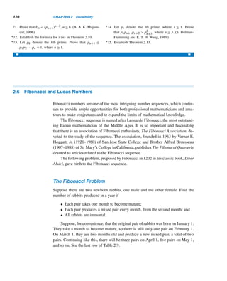 2.5 Prime and Composite Numbers 117
Rank Prime No. of Digits Discoverer(s) Year
Discovered
1 230402457 − 1 9,152,052 C. Cooper  S. R. Boone 2005
2 225964951 − 1 7,816,230 M. Nowak 2005
3 224036583 − 1 7,235,733 J. Findley 2004
4 220996011 − 1 6,320,430 M. Shafer 2003
5 213466917 − 1 4,053,946 M. Cameron 2001
6 27653 · 29167433 + 1 2,759,677 D. Gordon 2005
7 28433 · 27830457 + 1 2,357,207 S. Yates 2004
8 26972593 − 1 2,098,960 N. Hajrawala et al. 1999
9 5359 · 25054502 + 1 1,521,561 R. Sundquist 2003
10 4847 · 23321063 + 1 999,744 R. Hassler 2005
Table 2.5 The ten largest known primes.
≤ 100,000; 19 of them are ≤ 1000: 2, 3, 5, 7, 11, 101, 131, 151, 181, 313, 353, 373,
383, 727, 757, 787, 797, 919, and 929. The palindromic prime 16661 not only con-
tains the embedded beast but also is the 1928th prime; it has the additional property
that 1 + 6 + 6 + 6 + 1 = 1 + 9 + 2 + 8, first observed by G. J. Honaker, Jr. The
palindromic prime 1011310 + 4661644 · 1056752 + 1, found in 1991 by Dubner, con-
tains 11,311 digits; it is doubly palindromic in the sense that the number of digits is
also a palindromic prime. The largest known palindromic prime, 1039026 +4538354·
1019510 + 1, discovered in 2001 by Dubner, contains 39,027 digits.
Repunit Primes
The largest known repunit prime is R1031, discovered in 1985 by Hugh C. Williams
of the University of Manitoba. Repunit primes appear to be scarce, since there are
only five such repunits Rn for n  10,000. The known repunits and their discoverers
are listed in Table 2.6.
n Discoverer Year Discovered
2 Unknown ancient
19 O. Hoppe 1918
23 D. H. Lehmer 1929
317 H. C. Williams 1978
1031 H. C. Williams 1985
Table 2.6 The known repunit primes.
 