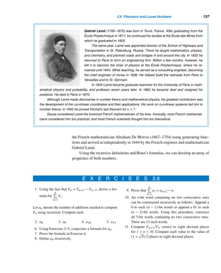 126 CHAPTER 2 Divisibility
SOLUTION
Suppose N is a prime of the desired form and it contains n ones. Then
N = 102n−2
+ 102n−4
+ ··· + 102
+ 1
=
102n − 1
102 − 1
since
n−1

i=0
ri
=
rn − 1
r − 1
, r 	= 1
=
(10n − 1)(10n + 1)
99
If n = 2, then N =
(102 − 1)(102 + 1)
99
= 101 is a prime. If n  2, 10n − 1  99 and
10n +1  99. Then N has nontrivial factors, so N is composite. Thus, 101 is the only
prime with the desired properties. 
Primality of Catalan Numbers
Recall from Section 1.8 that the Catalan numbers C2 and C3 are prime. The next the-
orem confirms that there are no other such primes. We leave the proof as an exercise;
see Exercise 75.
THEOREM 2.13 (Koshy and Salmassi, 2004) The only prime Catalan numbers are C2 and C3. 
E X E R C I S E S 2.5
Mark true or false, where a, b, d, and n are arbitrary pos-
itive integers.
1. A nonprime positive integer is a composite.
2. A noncomposite positive integer is a prime.
3. Every prime is odd.
4. There are no primes greater than googolplex.
5. If p is a prime, then p + 2 is a prime.
6. If p is a prime, then p2 + 1 is a prime.
7. There is an infinite number of primes.
8. There is an infinite number of composite numbers.
9. If p is a prime such that p|ab, then p|a or p|b.
10. There are primes of the form n! + 1.
Determine whether each is prime or composite.
11. 129 12. 217 13. 1001 14. 1729
Using Theorem 2.10, compute the number of primes ≤ n
for each value of n.
15. 47 16. 61 17. 96 18. 131
19. Find five consecutive integers  100 that are compos-
ite numbers.
Find n consecutive integers that are composites for each
value of n.
20. seven 21. eight
22. nine 23. ten
 
