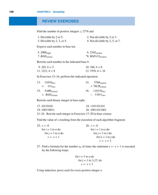 2.6 Fibonacci and Lucas Numbers 135
Figure 2.32 Figure 2.33
Figure 2.34
Consider an 8 × 8 square; cut it up into four pieces, A, B, C, and D, as in
Figure 2.32. Now rearrange them to form a 5 × 13 rectangle, as Figure 2.33 shows.
The area of the square is 64 square units, whereas that of the rectangle is 65 square
units. In other words, by reassembling the four pieces of the original square, we have
gained one unit. This appears to be paradoxical.
However, appearances can be deceiving. Although it appears in Figure 2.33 that
the “diagonal” PQRS is a line segment, that is not in fact the case. The points P,
Q, R, and S are in fact the vertices of a very narrow parallelogram, as Figure 2.34
demonstrates. The area of the parallelogram = area of the rectangle − area of the
square = 5 · 13 − 82 = 1 = F5F7 − F2
6.
Its sides are
√
29 and
√
73 units long, and the diagonal is
√
194 units long. Let
θ be the acute angle between the adjacent sides of the parallelogram. Then, by the
law of cosines in trigonometry:
cosθ/2 =
194 + 29 − 73
2
√
29 · 194
θ/2 ≈ 0.763898460833◦
θ ≈ 1◦
31
40
This explains why it is a very narrow parallelogram.
 