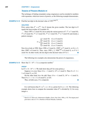 3.5 Linear Diophantine Equations 199
Figure 3.4
Recall that the solutions of the LDE ax + by = c are the lattice points that lie on
the line ax + by = c. (Assume a,t  0 for convenience.) The slope of this line is
−
a
b
= −
a/d
b/d
where d = (a,b). Locate the point P(x0,y0), on the line. Then move
b
d
t units to the
right and
a
d
t units down if b  0 (see Figure 3.4a), and
|b|
d
t units to the left and
a
d
t units down if b  0 (see Figure 3.4b). In either case, the procedure determines a
lattice point on the line. The cases a  0 and t  0 can be interpreted similarly.
Euler’s Method for Solving LDEs
Euler devised a method for solving LDEs that employs the division algorithm, but
not the euclidean algorithm.
EXAMPLE 3.24 Solve the LDE 1076x + 2076y = 3076 by Euler’s method.
SOLUTION
Since (1076,2076) = 4 and 4|3076, the LDE has infinitely many solutions. Euler’s
method involves solving the LDE for the variable with the smaller coefficient, x in
this case:
x =
−2076y + 3076
1076
= −y + 2 +
−1000y + 924
1076
, by the division algorithm (3.12)
 
