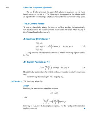 Enrichment Readings 245
7. Solve the original monkey and coconuts puzzle.
8. Solve Williams’ version of the monkey and coconuts puzzle.
9. Construct a table of values of the function K(n) = [(n+8d)/9]2 −[(n+8d)/9]+
41, where −167 ≤ n ≤ 168 and d is the least residue of n modulo 9. Identify each
value as prime or composite. (T. Koshy, 1994)
10. Redo Program 9 with K(n) = [(n + 8d)/9]2 − 79[(n + 8d)/9] + 1601, where
0 ≤ n ≤ 367 and d is the least residue of n modulo 9. Identify each value as
prime or composite. (T. Koshy, 1994)
11. Using the Pollard rho method, factor 232 + 1 and 264 + 1.
X ENRICHMENT READINGS
1. I. G. Bashmakova, Diophantus and Diophantine Equations, Mathematical Asso-
ciation of America, Washington, DC, 1997.
2. A. H. Beiler, Recreations in the Theory of Numbers, Dover, New York, 1966,
pp. 31–38.
3. M. Gardner, Mathematical Puzzles and Diversions, University of Chicago Press,
Chicago, 1987.
4. T. Koshy, “Linear Diophantine Equations, Linear Congruences, and Matrices,”
The Mathematics Gazette, 82 (July 1998), 274–277.
5. C. S. Ogilvy and J. T. Anderson, Excursions in Number Theory, Dover, New York,
1966.
6. F. Sajdak, “The Rosberry Conjecture,” Mathematical Spectrum, 28 (1995–1996),
33.
7. S. Singh and D. Bhattacharya, “On Dividing Coconuts,” The College Mathematics
Journal, 28 (May 1987), 203–204.
 