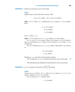 250 CHAPTER 5 Congruence Applications
EXAMPLE 5.1 Using casting out nines, check if the sum of the numbers 3569, 24,387, and 49,508
is 78,464.
SOLUTION
We have
3569 ≡ 3 + 5 + 6 + 9 ≡ 5 (mod 9)
24387 ≡ 2 + 4 + 3 + 8 + 7 ≡ 6 (mod 9)
49508 ≡ 4 + 9 + 5 + 0 + 8 ≡ 8 (mod 9)
Their sum ≡ 5 + 6 + 8 (mod 9)
≡ 1 (mod 9)
Given answer = 78464 ≡ 7 + 8 + 4 + 6 + 4 (mod 9)
≡ 2 (mod 9)
Thus, the given answer is not congruent to the actual sum modulo 9; consequently,
the given sum is definitely wrong. (The correct sum is 77,464.) 
EXAMPLE 5.2 Using casting out nines, determine whether the product of 1976 and 3458 is
6,833,080.
SOLUTION
1976 ≡ 1 + 9 + 7 + 6 ≡ 5 (mod 9)
3458 ≡ 3 + 4 + 5 + 8 ≡ 2 (mod 9)
Their product ≡ 1 (mod 9)
Given answer = 6,833,080 ≡ 6 + 8 + 3 + 3 + 0 + 8 + 0 (mod 9)
≡ 1 (mod 9)
Because the given answer is congruent to the actual product modulo 9, we might be
tempted to say that the given answer is correct. In fact, all we can say is, it is probably
correct. This is so because any rearrangement of the digits of an integer yields the
same least residue modulo 9, an idea used by today’s accountants. (The given answer
is in fact wrong. The correct answer is 6,833,008.) 
As these two examples indicate, the only answer we can provide by using casting
out nines is that the given solution is either definitely wrong or probably correct.
Digital Root
Closely related to casting out nines is the concept of the digital root of a positive
integer N. It is computed by iteration: Find the sum s of its digits; then find the sum
 