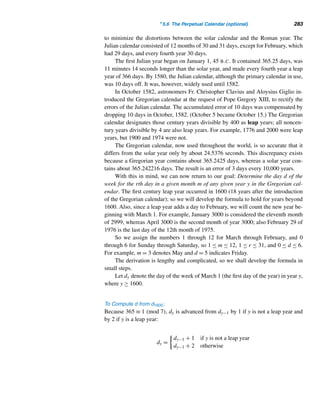 254 CHAPTER 5 Congruence Applications
i modulo m, where (i,m) = 1. Join each point x with the point x + i modulo m. Now
color in the various regions inside the circle with some solid colors. You should get a
nice m-pointed star. Figure 5.1 shows a seven-pointed star and a twelve-pointed star.
Figure 5.1
(m,n) Residue Designs
To construct an (m,n) residue design, where 1 ≤ n  m and (m,n) = 1, select m − 1
equally spaced points on a large circle, label them 1 through m − 1, and join each
point x to point nx modulo m. Then color in the various regions formed in a system-
atic way to create exciting designs.
For example, to construct a (19,9) residue, divide a large circle into 18 equal
arcs and label the points 1 through 18. Multiply each nonzero residue modulo 19
by 9:
Then join the points 1 and 9, 2 and 18, 3 and 8, ..., and 18 and 10. Color the re-
sulting regions systematically to obtain the beautiful design in Figure 5.2. Additional
designs are shown in Figures 5.3 through 5.6.
 