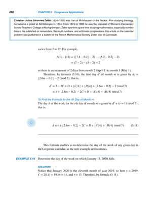 5.2 Modular Designs 257
Figure 5.7 Design elements in mod 9.
Figure 5.8 Basic design.
We can develop designs using different grids, design elements, and multiplica-
tion tables.
E X E R C I S E S 5.2
Construct a seven-pointed star by joining
1. Point x to x + 4 modulo 7.
2. Point x to x + 6 modulo 7.
Construct a 12-pointed star by joining
3. Point x to x + 7 modulo 12.
4. Point x to x + 11 modulo 12.
5. Construct an 11-pointed star by joining every point x
to x + 4 modulo 11.
 