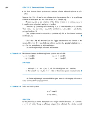 5.4 The p-Queens Puzzle (optional) 275
This theorem shows f assigns exactly one queen to each row and each column,
as Table 5.5 shows for p = 7.
j
i
1 2 3 4 5 6 7
1 . . . Q . . .
2 Q . . . . . .
3 . . . . Q . .
4 . Q . . . . .
5 . . . . . Q .
6 . . Q . . . .
7 . . . . . . Q
Table 5.5
Next we show that no two queens placed by the preceding assignment can attack
each other.
THEOREM 5.3 No two queens placed on a p × p chessboard by the assignment f can attack each
other.
PROOF
Since every row and every column contains exactly one queen, no two queens can
attack each other along a row or column. So it suffices to show that they cannot attack
along any southeast or northeast diagonal.
For each northeast diagonal, the sum i + j of the row index i and the column
index j is a constant k, where 2 ≤ k ≤ 2p. Clearly, we need only look at the diagonals,
where 3 ≤ k ≤ 2p − 1.
Suppose there are two such queens in positions (i1,j1) and (i2,j2). Then
f(i1) ≡

p + 1
2

i1 (mod p)
f(i2) ≡

p + 1
2

i2 (mod p)
That is,
j1 ≡

p + 1
2

i1 (mod p) and j2 ≡

p + 1
2

i2 (mod p) (5.4)
 