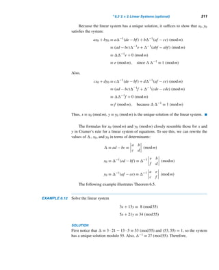282 CHAPTER 5 Congruence Applications
Team
Round
1 2 3 4 5 6 7
1 7 6 5 bye 3 2 1
2 bye 7 6 5 4 3 2
3 2 1 7 6 bye 4 3
4 3 bye 1 7 6 5 4
5 4 3 2 1 7 bye 5
6 5 4 bye 2 1 7 6
7 6 5 4 3 2 1 bye
Table 5.7 A schedule for a round-robin tournament for seven teams. 
E X E R C I S E S 5.5
1. Solve the recurrence relation gn = gn−1 + (n − 1),
where g1 = 0.
Develop a round-robin tournament schedule with
2. Five teams
3. Six teams
4. Eight teams
5. Nine teams
6. We would like to schedule a round-robin tournament
with seven teams, 1 through 7. Pair team i with team j
in round k, where j ≡ i + 1 + k (mod 7). Will this pair-
ing provide a conflict-free and duplication-free sched-
ule? If not, explain why.
7. Redo Exercise 6 if team i is paired with team j, where
j ≡ k(i + 1) (mod 7).
8. A company wants to schedule 1-hour meetings be-
tween every two of its six regional managers—A, B,
C, D, E, and F—so each can spend an hour with each
of the other five to get better acquainted. The meetings
begin at 7 A.M. Find the various possible schedule-
pairings. (S. W. Golomb, 1993)
 
5.6 The Perpetual Calendar (optional)
In this section, we develop an interesting formula to determine the day of the week
for any date in any year. Since the same day occurs every seventh day, we shall em-
ploy congruence modulo 7 to accomplish this goal, but first a few words of historical
background.
Around 738 B.C., Romulus, the legendary founder of Rome, is said to have
introduced a calendar consisting of 10 months, comprising a year of 304 days. His
successor, Nauma, is credited with adding two months to the calendar. This new
calendar was followed until Julius Caesar introduced the Julian calendar in 46 B.C.,
 