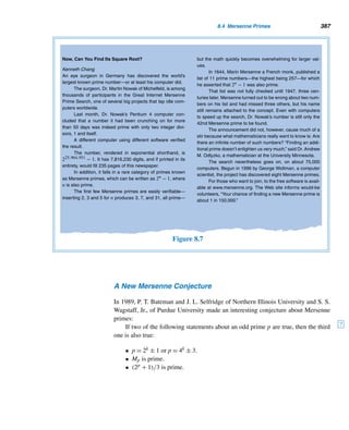 6.2 General Linear Systems (optional) 305
congruence:
3 + 6t
≡ 5 (mod8)
6t
≡ 2 (mod8)
Dividing both sides by 2, using Theorem 4.9,
3t
≡ 1 (mod4)
t
≡ 3 (mod4)
so t = 3 + 4t, with t being an arbitrary integer. Then x = 3 + 6(3 + 4t) = 21 + 24t.
Thus, x = 21 is the unique solution modulo [6,8] = 24. 
Theorem 6.2 can be generalized to any system of linear congruences, as the
following theorem shows. We leave its proof as an exercise.
THEOREM 6.3 The linear system x ≡ ai (modmi) is solvable if and only if (mi,mj)|(ai − aj) for
every i and j, where 1 ≤ i  j ≤ k. When it is solvable, the solution is unique modulo
[m1,m2,...,mk]. 
The following two examples demonstrate this theorem.
EXAMPLE 6.7 Determine whether the following linear systems are solvable:
1. x ≡ 4 (mod6) 2. x ≡ 3 (mod4)
x ≡ 2 (mod8) x ≡ 5 (mod9)
x ≡ 1 (mod9) x ≡ 7 (mod12)
SOLUTION
1. Since (6,8)|(4 − 2), (8,9)|(2 − 1), and (6,9)|(4 − 1), the first linear system
has a solution.
2. For the second congruence, (4,9)|(3−5), and (9,12)|(5−8), but (4,12) = 4
and 4  (3 − 8); so the second system is not solvable. 
The following example shows how to solve a linear system using iteration.
EXAMPLE 6.8 Solve the linear system (1) in Example 6.7.
SOLUTION
By the preceding example, we know the system has a unique solution. To find it, the
first congruence implies x = 4 + 6w, with w being arbitrary.
 