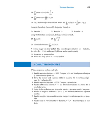 7.2 Fermat’s Little Theorem 329
By Fermat’s little theorem, p|ap−1 − 1, so (ap−1 − 1)/p is an integer. The fol-
lowing example, a delightful application of the theorem, identifies the primes p for
which (2p−1 − 1)/p is a square.
EXAMPLE 7.6 Find the primes p for which
2p−1 − 1
p
is a square.
SOLUTION
Suppose
2p−1 − 1
p
= n2
for some positive integer n. Then 2p−1 − 1 = pn2. Clearly,
both p and n must be odd. Let p = 2k +1 for some positive integer k. Then 22k −1 =
pn2; that is, (2k − 1)(2k + 1) = pn2. Since 2k − 1 and 2k + 1 are consecutive odd
integers, they are relatively prime. Consequently, either 2k − 1 or 2k + 1 must be a
perfect square.
Suppose 2k − 1 is a perfect square r2:
2k
− 1 = r2
2k
= r2
+ 1
That is,
2p−1
=

r2
+ 1
2
Since r ≥ 1 and is odd, r = 2i + 1 for some integer ≥ 0. Then 2k = (2i + 1)2 =
2(2i2 +2i+1); this is possible if and only if i = 0. Then r = 1, so 2p−1 = (12 +1)2 =
4, and hence p = 3.
Suppose 2k + 1 is a perfect square s2:
2k
+ 1 = s2
2k
= s2
− 1
That is,
2p−1
= (s − 1)2
(s + 1)2
Since s ≥ 3 and is odd, s = 2i+1 for some i ≥ 1. Then 2k = (2i+1)2 −1 = 4i(i+1);
that is, 2k−2 = i(i + 1). This is possible if and only if i = 1. Then s = 3 and hence
2p−1 = 22 · 42 = 26; so p = 7.
Thus, p must be 3 or 7. 
 