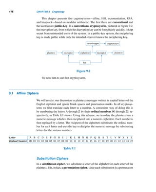 334 CHAPTER 7 Three Classical Milestones
Let g(t) = tp − t. Then
g(x + 1) − g(x) = (x + 1)p
− (x + 1) − xp
+ x
= (x + 1)p
− xp
− 1
≡ 0 (mod p)
Therefore, g(x + 1) ≡ g(x) (mod p). Replacing x with x + 1, this yields g(x + 2) ≡
g(x + 1) ≡ g(x) (mod p).
More generally, it can be shown that g(x+a) ≡ g(x) for every positive integer a.
(See Exercise 36.)
Letting x = 0 in this result yields g(a) ≡ g(0) (mod p); that is, ap − a ≡ 0
(mod p). In other words, ap ≡ a (mod p). 
In 1970, J. E. Phythian of Tanzania extended Theorem 7.7 to a finite number of
distinct primes, as the following theorem shows.
THEOREM 7.8 Let p1,p2,...,pk be any distinct primes, a any positive integer, and  = [p1 − 1,
p2 − 1,...,pk − 1]. Then a+1 ≡ a (mod p1p2 ···pk).
PROOF
By Fermat’s little theorem, api−1 ≡ 1 (mod pi), where 1 ≤ i ≤ k. Since pi − 1|,
this implies (api − 1)/(pi−1)
≡ 1 (mod pi); that is, a ≡ 1 (mod pi). Thus, a+1 ≡
a (mod pi). Consequently, a+1 ≡ a (mod [p1,p2,...,pk]); that is, a+1 ≡ a
(mod p1p2 ···pk). 
For example, let p1 = 3, p2 = 7, and p3 = 11. Then  = [2,6,10] = 30 and
p1p2p3 = 3 · 7 · 11 = 231. So, by Theorem 7.8, a31 ≡ a (mod 231) for any positive
integer a. In particular, 4331 ≡ 43 (mod 231).
Theorem 7.8 yields an interesting byproduct. This observation was made inde-
pendently in 1985 by G. Duckworth of England and J. Suck of Germany.
COROLLARY 7.2 Let a be any integer and p any prime  3. Then ap ≡ a (mod 6p).
PROOF
Let p1 = 2, p2 = 3, and p3 = p in Theorem 7.8. Since 2 · 3 · p = 6p and [p1 − 1,
p2 − 1,p3 − 1] = [1,2,p − 1] = p − 1, the result follows by the theorem. 
For example, let a = 20 and p = 13. Then 2013 = (202)6 · 20 ≡ 106 · 20 =
(103)2 · 20 ≡ (−14)2 · 20 ≡ 20 (mod 78), as expected by this corollary.
This corollary can be proved without using Theorem 7.8. See Exercise 31.
We now present an application of Fermat’s little theorem to the factoring of large
composite numbers.
 