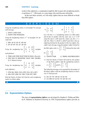 348 CHAPTER 7 Three Classical Milestones
48. Let m be a positive integer and a any integer with
(a,m) = 1. Then the solution of the linear congruence
ax ≡ b (mod m) is given by x ≡ aϕ(m)−1b (mod m).
49. If a and b are relatively prime, then aϕ(b) +bϕ(a) ≡ 1
(mod ab). (M. Charosh, 1982)
50. If p and q are distinct primes, then pq−1 + qp−1 ≡ 1
(mod pq).
51. Let a and m be positive integers such that (a,m) =
1 = (a − 1,m). Then 1 + a + a2 + ··· + aϕ(m)−1 ≡ 0
(mod m).
52. Every integer n with (n,10) = 1 divides some integer
N consisting of all 1s. For example, 3|111.
(Hint: Use Euler’s theorem.)
Compute ϕ(pn) for the given values of p and n.
53. p = 2, n = 3 54. p = 2, n = 4
55. p = 3, n = 3 56. p = 5, n = 2
57. Using Exercises 53–56, predict the value of ϕ(pn).
58. Prove that ϕ(pn) = pn − pn−1, where n ≥ 1.
Prove Theorem 7.13 using
59. Theorem 4.8.
60. Induction.
61. Show that the solutions of the linear system x ≡ ai
(mod mi), where 1 ≤ i ≤ k, and (mi,mj) = 1 if i = j,
are given by
x ≡ a1M
ϕ(m1)
1 + a2M
ϕ(m2)
2 + ··· + akM
ϕ(mk)
k
(mod M)
where M = m1m2 ···mk and Mi = M/mi.
62–67. Using Exercise 61, solve the linear systems 5–10
in Exercises 6.1.
68. Let an = 2n + 1 and m = n + kϕ(n), where k is a pos-
itive integer. Prove that am|an. (J. Linkovskiǐ-Condé,
1980)
 
X CHAPTER SUMMARY
We have studied three celebrated results that have played a significant role in the de-
velopment of number theory: Wilson’s theorem, Fermat’s little theorem, and Euler’s
theorem.
Wilson’s Theorem
• A positive integer a is self-invertible modulo p if and only if a ≡ ±1 (mod p).
(p. 322)
• If p is prime, then (p − 1)! ≡ −1 (mod p). (Wilson’s theorem) (p. 323)
• If n is a positive integer such that (n − 1)! ≡ −1 (mod n), then n is a prime.
(p. 324)
Fermat’s Little Theorem
• If a is an integer such that p  a, then the integers 1a,2a,3a,...,(p − 1)a
modulo p are a permutation of the integers 1,2,3,...,(p − 1). (p. 327)
• If a is an integer such that p  a, then ap−1 ≡ 1 (mod p). (Fermat’s little
theorem) (p. 328)
• If a is an integer such that p  a, then ap−2 is an inverse of a modulo p.
(p. 330)
 