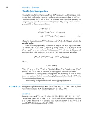 356 CHAPTER 8 Multiplicative Functions
Multiplicative Function
A number-theoretic function f is multiplicative if f(mn) = f(m)f(n) whenever m
and n are relatively prime.
EXAMPLE 8.1 The constant function f(n) = 1 is multiplicative, since f(mn) = 1 = 1 · 1 = f(m)f(n).
So is the function g(n) = nk, k being a fixed integer, since g(mn) = (mn)k = mknk =
g(m)g(n). 
Notice that in both cases, we did not have to assume that (m,n) = 1; nevertheless
they have the desired property. (We shall use a special case of g in Corollary 8.1.)
The following theorem, called the fundamental theorem for multiplicative
functions, enables us to compute the value of a multiplicative function f for any
positive integer, provided we know its values for prime powers in n. For example,
suppose we know the values of f(pa) and f(qb), where p and q are distinct primes
and a and b positive integers. Then f(paqb) = f(pa)f(qb), since f is multiplicative.
More generally, we have the following result.
THEOREM 8.1 Let f be a multiplicative function and n a positive integer with canonical decompo-
sition n = pe1
1 pe2
2 ···p
ek
k . Then f(n) = f(pe1
1 )f(pe2
2 )···f(p
ek
k ).
PROOF (by induction on the number of distinct primes in n)
If k = 1, that is, if n = pe1
1 , then f(n) = f(pe1
1 ), so the theorem is trivially true.
Assume it is true for any integer with canonical decomposition consisting of k
distinct primes: f(n) = f(pe1
1 )f(pe2
2 )···f(p
ek
k ).
Let n be any integer with k + 1 distinct primes in its canonical decomposi-
tion, say, n = pe1
1 pe2
2 ···p
ek+1
k+1 . Since (pe1
1 ···p
ek
k , p
ek+1
k+1 ) = 1 and f is multiplicative,
f(pe1
1 ···p
ek
k p
ek+1
k+1 ) = f(pe1
1 ···pe
kk )f(p
ek+1
k+1 ) = f(pe1
1 )···f(p
ek
k )f(p
ek+1
k+1 ), by the induc-
tive hypothesis. Therefore, by induction, the result is true for any positive integer n. 
This theorem is invaluable in our quest for finding a formula for ϕ(n). If we
know ϕ is multiplicative, and if we know the value of ϕ(pe), then we can use the
theorem to derive the formula. We now take up these issues one by one in the next
two theorems.
THEOREM 8.2 Let p be a prime and e any positive integer. Then ϕ(pe) = pe − pe−1.
PROOF
ϕ(pe
) = number of positive integers ≤ pe
and relatively prime to it
=

number of positive
integers ≤ pe

−

number of positive integers ≤ pe
and not relatively prime to it

 