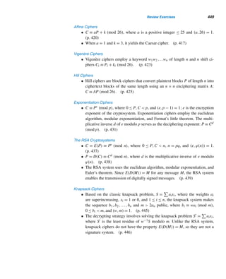 8.2 The Tau and Sigma Functions 367
EXAMPLE 8.12 Determine if F(mn) = F(m)F(n), where m = 4 and n = 7.
SOLUTION
Clearly, (m, n) = (4,7) = 1. Then
F(4 · 7) =

d|28
f(d)
= f(1) + f(2) + f(4) + f(7) + f(14) + f(28)
= f(1 · 1) + f(1 · 2) + f(1 · 4) + f(1 · 7) + f(2 · 7) + f(4 · 7)
= f(1)f(1) + f(1)f(2) + f(1)f(4) + f(1)f(7)
+ f(2)f(7) + f(4)f(7), since f is multiplicative
=
	
f(1) + f(2) + f(4)


f(1) +
	
f(1) + f(2) + f(4)


f(7)
=
	
f(1) + f(2) + f(4)

	
f(1) + f(7)


=

d|4
f(d) ·

d|7
f(d)
= F(4)F(7) 
More generally, we have the following result, which is the cornerstone of this
section; it shows that F is indeed multiplicative.
THEOREM 8.6 If f is a multiplicative function, then F(n) =

d|n
f(d) is also multiplicative.
PROOF
Let m and n be relatively prime positive integers. We would like to show that
F(mn) = F(m)F(n).
By definition,
F(mn) =

d|mn
f(d)
Since (m, n) = 1, every positive divisor d of mn is the product of a unique pair of
positive divisors d1 of m and d2 of n, where (d1, d2) = 1. Therefore,
F(mn) =

d1|m
d2|n
f(d1d2)
 