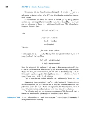 8.4 Mersenne Primes 385
No. of Digits No. of Digits Year of
Rank Prime, p in Mp in 2p − 1Mp Discovery Discoverer(s)
1 2 1 1 unknown Pythagoreans
2 3 1 2 unknown Pythagoreans
3 5 2 3 unknown Pythagoreans
4 7 3 4 unknown Pythagoreans
5 13 4 8 15th century H. Regius
6 17 6 10 1588 P. A. Cataldi
7 19 6 12 1588 P. A. Cataldi
8 31 10 19 1772 L. Euler
9 61 19 37 1883 I. M. Pervushin
10 89 27 54 1911 R. E. Powers
11 107 33 65 1914 R. E. Powers 
E. Fauquembergue
12 127 39 77 1876 E. Lucas
13 521 157 314 1952 D. H. Lehmer
14 607 183 366 1952 D. H. Lehmer
15 1279 386 770 1952 D. H. Lehmer
16 2203 664 1327 1952 D. H. Lehmer
17 2281 687 1373 1952 D. H. Lehmer
18 3217 969 1937 1957 H. Riesel
19 4253 1281 2561 1961 A. Hurwitz
20 4423 1332 2663 1961 A. Hurwitz
21 9689 2917 5834 1963 D. B. Gillies
22 9941 2993 5985 1963 D. B. Gillies
23 11,213 3376 6751 1963 D. B. Gillies
24 19,937 6002 12,003 1971 B. Tuckerman
25 21,701 6533 13,066 1978 L. Nickel  C. Noll
26 23,209 6987 13,973 1979 C. Noll
27 44,497 13,395 26,790 1979 D. Slowinski 
H. Nelson
28 86,243 25,962 51,924 1983 D. Slowinski
29 110,503 33,265 66,530 1988 W. N. Colquitt 
L. Welch, Jr.
30 132,049 39,751 79,502 1983 D. Slowinski
31 216,091 65,050 130,100 1985 D. Slowinski
32 756,839 227,832 455,663 1992 D. Slowinski  P. Gage
33 859,433 258,716 517,430 1993 D. Slowinski  P. Gage
34 1,257,787 378,632 757,263 1996 D. Slowinski  P. Gage
35 1,398,269 420,921 841,842 1996 J. Armengaud 
G. Woltman
36 2,976,221 895,932 1,791,864 1997 G. Spence 
G. Woltman
37 3,021,377 900,526 1,819,050 1998 R. Clarkson et al.
38 6,972,593 2,098,960 4,197,919 1999 N. Hajrawala et al.
39 13,466,917 4,053,946 8,107,892 2001 M. Cameron
40 20,996,011 6,320,430 12,640,858 2003 M. Shafer
41 24,036,583 7,235,733 14,471,465 2004 J. Findley
42 25,964,951 7,816,230 15,632,458 2005 M. Novak
43 30,402,457 9,152,052 18,304,103 2005 C. Cooper  S. R. Boone
44 32,582,657 9,808,358 19,616,715 2006 C. Cooper  S. R. Boone
Table 8.3 The 44 known Mersenne primes.
 
