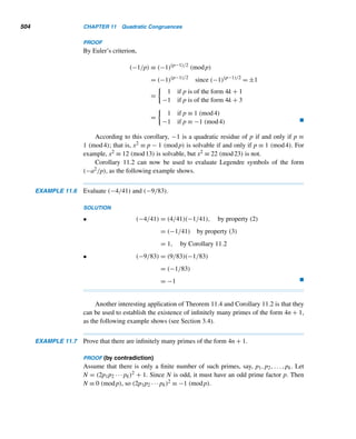 416 CHAPTER 9 Cryptology
This chapter presents five cryptosystems—affine, Hill, exponentiation, RSA,
and knapsack—based on modular arithmetic. The first three are conventional and
the last two are public-key. In a conventional cryptosystem, pictured in Figure 9.2,
the encryption key, from which the decryption key can be found fairly quickly, is kept
secret from unintended users of the system. In a public-key system, the enciphering
key is made public while only the intended receiver knows the deciphering key.
Figure 9.2
We now turn to our first cryptosystem.
9.1 Affine Ciphers
We will restrict our discussion to plaintext messages written in capital letters of the
English alphabet and ignore blank spaces and punctuation marks. In all cryptosys-
tems we first translate each letter to a number. A convenient way of doing this is
by numbering the letters A through Z by their ordinal numbers 00 through 25, re-
spectively, as Table 9.1 shows. Using this scheme, we translate the plaintext into a
numeric message which is then enciphered into a numeric ciphertext. Each number is
then replaced by a letter. The recipient of the ciphertext substitutes the ordinal num-
ber for each letter and uses the key to decipher the numeric message by substituting
letters for the various numbers.
Letter A B C D E F G H I J K L M N O P Q R S T U V W X Y Z
Ordinal Number 00 01 01 03 04 05 06 07 08 09 10 11 12 13 14 15 16 17 18 19 20 21 22 23 24 25
Table 9.1
Substitution Ciphers
In a substitution cipher, we substitute a letter of the alphabet for each letter of the
plaintext. It is, in fact, a permutation cipher, since each substitution is a permutation
 