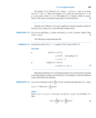 9.1 Affine Ciphers 417
of the letters of the alphabet. Since there are 26! permutations of the letters, there is
a total of 26! possible substitution ciphers; one of them is the trivial one, where each
letter is substituted for itself.
Caesar Cipher
Around 50 B.C. the Roman emperor Julius Caesar (100–44 B.C.) sent encoded mes-
sages to his general, Marcus T. Cicero (106–43 B.C.), during the Gallic Wars, using
a substitution cipher based on modular arithmetic. A Caesar cipher shifts each letter
by three places to the right, with the last three letters X, Y, and Z shifted to A, B, and
C respectively, in a cyclic fashion:
A B C D E F G H I J K L M N O P Q R S T U V W X Y Z
                         
D E F G H I J K L M N O P Q R S T U V W X Y Z A B C
Let P denote the ordinal number of a plaintext letter and C that of the corre-
sponding ciphertext letter. Then the Caesar cipher can be described by the congru-
ence
C ≡ P + 3 (mod 26) (9.1)
where 0 ≤ P,C ≤ 25.
Ciphertext is often grouped into blocks of five letters to prevent short words
from being quickly recognized by cryptanalysts. The following example illustrates
the Caesar enciphering algorithm.
EXAMPLE 9.1 Encipher the message HAVE A NICE DAY using the Caesar key.
SOLUTION
step 1 Using Table 9.1 replace each letter by its ordinal number.
07 00 21 04 00 13 08 02 04 03 00 24
step 2 Apply the Caesar transformation C ≡ P + 3 (mod 26).
The resulting numbers are 10 03 24 07 03 16 11 05 07 06 03 01. For example, when
P = 24, C ≡ 24 + 3 ≡ 01 (mod 26).
step 3 Substitute the letter corresponding to each ordinal number and group them
in blocks of five.
The resulting ciphertext message is KDYHD QLFHG DB. 
 