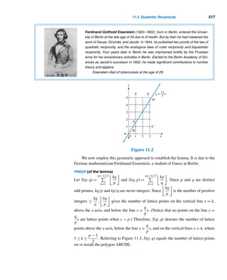 9.2 Hill Ciphers 429
To decipher such an encrypted message, we use the fact P ≡ A−1C (mod 26), as
the following example demonstrates.
EXAMPLE 9.11 Using the enciphering matrix A in the preceding example, decrypt the ciphertext
CGZ EBK XYZ EOF GHP MUV YTY TEZ HVL PTZ.
SOLUTION
Since (|A|,26) = 1, A−1 exists and
A−1
≡
⎡
⎣
11 4 −6
−8 −3 3
−7 12 −11
⎤
⎦ (mod 26)
(We could use any method, such as Gaussian elimination or adjoints, to find A−1,
keeping in mind that we are using modular arithmetic. In any case, we can verify
that AA−1 ≡ I3 (mod 26), where I3 is the 3 × 3 identity matrix.)
Substituting the numeric equivalents for the ciphertext letters yields the string
02 06 25 04 01 10 23 24 25 04 14 05 06 07 15
12 20 21 24 19 24 19 04 25 07 21 11 15 19 25
To decrypt each block, we employ the formula P ≡ A−1C (mod 26); that is,
⎡
⎣
P1
P2
P3
⎤
⎦ ≡
⎡
⎣
11 4 −6
−8 −3 3
−7 12 −11
⎤
⎦
⎡
⎣
02
06
25
⎤
⎦ ≡
⎡
⎣
00
15
17
⎤
⎦ (mod 26)
so the first numeric plaintext block is 00 15 17. Continuing in this fashion, we get all
blocks:
00 15 17 14 21 04 17 01 08 18 19 07 04 02 07
08 11 03 14 05 04 23 15 04 17 08 04 13 02 04
The corresponding plaintext is APR OVE RBI STH ECH ILD OFE XPE RIE NCE,
that is, A PROVERB IS THE CHILD OF EXPERIENCE. 
Because Hill ciphers deal with blocks, they are more difficult to break. A crypt-
analyst could, however, employ the publicly known data about the relative frequency
distribution of words of length n to crack the cipher, similar to the case of affine
ciphers. When n = 2, for instance, there are 26 · 26 = 676 possible words of length
two. So using their frequency counts in an arbitrary plaintext with those of two-letter
 