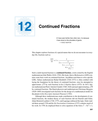 458 CHAPTER 10 Primitive Roots and Indices
To find it, compute 5d modulo 21 for each d until the residue becomes 1:
51 ≡ 5 (mod 21) 52 ≡ 4 (mod 21) 53 ≡ −1 (mod 21)
54 ≡ −5 (mod 21) but 56 ≡ 1 (mod 21)
Thus, we conclude that ord21 5 = 6. 
Suppose ai ≡ aj (mod m). Then a reasonable question to ask is: How are i and j
related? This is answered by the following corollary.
COROLLARY 10.2 Let ordm a = e. Then ai ≡ aj (mod m) if and only if i ≡ j (mod e).
PROOF
Suppose ai ≡ aj (mod m) and i ≥ j. Since (a,m) = 1, (aj,m) = 1. So, by Corol-
lary 4.6, a−j exists modulo m. Therefore,
ai
· a−j
≡ aj
· a−j
(mod m)
That is,
ai−j
≡ 1 (mod m)
Thus, by Theorem 10.1, e|i − j; that is, i ≡ j (mod e).
Conversely, let i ≡ j (mod e), where i ≥ j. Then i = j + ke for some integer k.
Therefore,
ai
= aj+ke
= aj
· (ae
)k
≡ aj
· 1k
≡ aj
(mod m)
which is the desired result. 
The following example illustrates this result. It will be useful to us later.
EXAMPLE 10.3 Recall from Example 10.2 that ord21 5 = 6. You may verify that 514 ≡ 52 (mod 21),
where 14 ≡ 2 (mod 6). But 517 ≡ 53 (mod 21), since 17 ≡ 3 (mod 6). 
Suppose we know that ordm a = e. How then is ordm(ak) related to e, where
k  0? This is answered by the following theorem.
THEOREM 10.2 Let ordm a = e and k any positive integer. Then ordm(ak) =
e
(e,k)
.
 