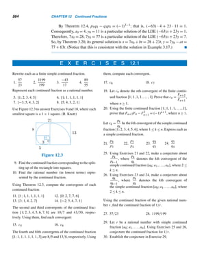 10.3 Primitive Roots for Primes 471
Figure 10.1 A partitioning of the set of positive residues modulo 19.
Let’s pursue this example a bit further. Notice that the incongruent residues of
order d modulo 19 form a partitioning of the set of positive residues modulo 19, as
Figure 10.1 shows; ψ(d) denotes the number of elements in each class. Interestingly
enough, ψ(d) = ϕ(d) for each d. (See Exercises 12–15.)
We now arrive at the main result, proved by the French mathematician Adrien-
Marie Legendre in 1785.
THEOREM 10.6 Let p be a prime and d a positive factor of p − 1. Then there are exactly ϕ(d) incon-
gruent integers of order d modulo p.
PROOF
For every positive factor d of p − 1, let ψ(d) denote the number of positive residues
modulo p that have order d. Because there are p − 1 positive residues and each has
a unique order d, the positive residues of order d form a partitioning of the set of
positive residues. Therefore,

d|p−1
ψ(d) = p − 1
But, by Theorem 8.6,

d|p−1
ϕ(d) = p − 1
Therefore,

d|p−1
ψ(d) =

d|p−1
ϕ(d) (10.1)
Next, we need to show that ψ(d) = ϕ(d) for every d. To this end, we consider
two cases.
case 1 Let ψ(d) = 0. Then, clearly, ψ(d)  ϕ(d), so ψ(d) ≤ ϕ(d).
 