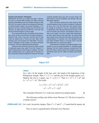 11.2 The Legendre Symbol 505
By property (3) in Theorem 11.4, ((2p1p2 ···pk)2/p) = 1 and so, by prop-
erty (1), (−1/p) = 1. Then, by Corollary 11.2, p must be of the form 4n + 1. So
p = pi for some i, where 1 ≤ i ≤ k. This implies, N ≡ 1 (modp), which is a contra-
diction. Thus, there are infinitely many primes of the desired form. 
Property (2) in Theorem 11.4 can be applied to evaluate Legendre symbols of
the form (qi/p), where p  q, as the following corollary shows.
COROLLARY 11.3 Let p be an odd prime, q a prime such that p  q, and i a positive integer. Then
(qi/p) = (q/p)i. 
The following example illustrates this.
EXAMPLE 11.8 Using the fact that (5/17) = −1, compute (125/17) and (15625/17).
SOLUTION
• (125/17) = (53/17)
= (5/17)3, by Corollary 11.3
= (−1)3 = −1
• (15625/17) = (56/17)
= (5/17)6 = (−1)6 = 1 
Returning to Theorem 11.4, we find that property (2) can obviously be extended
to any finite number of primes not divisible by p. Accordingly, we have the following
result, which follows by induction.
COROLLARY 11.4 Let p be an odd prime and let
n

i=1
pei
i be the canonical decomposition of a, where
(a,p) = 1. Then (a/p) =
n

i=1
(pi/p)ei .
PROOF
Since (a, p) = 1, (pi, p) = 1 for every i. So (pei
i /p) = (pi/p)ei , by Corollary 11.3.
Thus,
(a/p) =
n

i=1
(pei
i /p) =
n

i=1
(pi/p)ei

 