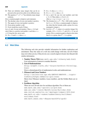 Chapter Summary 545
• If p and 2p + 1 are odd primes, then 2(−1)(p−1)/2 is a primitive root modulo
2p + 1. (p. 512)
• Let p and q be distinct odd primes. Then
(p−1)/2

k=1

kq
p

+
(q−1)/2

k=1

kp
q

=
(p − 1)
2
·
(q − 1)
2
(p. 515)
• Law of Quadratic Reciprocity Let p and q be distinct odd primes. Then
(p/q)(q/p) = (−1)
(p−1)
2 · (q−1)
2 (p. 518)
• Let p and q be distinct odd primes. Then
(q/p) =

(p/q) if p ≡ 1 (mod4) or q ≡ 1 (mod4)
−(p/q) if p ≡ q ≡ 3 (mod4) (p. 520)
• Pepin’s Test The Fermat number fn is a prime if and only if 3(fn−1)/2 ≡
−1 (modfn). (p. 523)
The Jacobi Symbol
• Let m be an odd positive integer with the canonical decomposition
k

i=1
pei
i ,
where (a, m) = 1. Then the Jacobi symbol (a/m) is defined by
(a/m) =

a
 k

i=1
pei
i

=
k

i=1
(a/pi)ei
where (a/pi) denotes the Legendre symbol. (p. 527)
• Let m be an odd positive integer, and a and b be any integers with (a, m) =
1 = (b, m). Then
• If a ≡ b (modm), then (a/m) = (b/m).
• (ab/m) = (a/m)(b/m)
• (a2/m) = 1 (p. 529)
• Let m be an odd positive integer with prime-power decomposition
k

i=1
pei
i .
Then
•
k

i=1
ei(pi − 1)/2 ≡ (m − 1)/2 (mod 2)
•
k

i=1
ei

p2
i − 1

/8 ≡ (m2 − 1)/8 (mod 2). (p. 530)
 