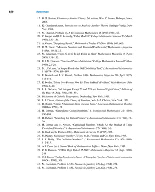 12.2 Infinite Continued Fractions 565
Solve each LDE, using continued fractions.
31. 12x + 13y = 14 32. 28x + 91y = 119
33. 1776x + 1976y = 4152
34. 1076x + 2076y = 3076
 
12.2 Infinite Continued Fractions
Suppose there are infinitely many terms in the expression [a0;a1,...,an,...], where
a0 ≥ 0 and ai  0 for i ≥ 1. Such a fraction is an infinite continued fraction. In
particular, if each aj is an integer, then it is an infinite simple continued fraction.
More generally, an infinite simple continued fraction is of the form
a0 +
b1
a1 +
b2
a2 +
b3
a3 + ···
where a0 ≥ 0, and ai and bi+1 are integers for each i.
An interesting example of such a continued fraction is the identity for
4
π
, dis-
covered in 1655 by Lord William V. Brouncker (1620–1684), the first president of
the Royal Society. He discovered it by converting Wallis’ celebrated infinite product
4
π
=
3 · 3 · 5 · 5 · 7 · 7···
2 · 4 · 4 · 6 · 6···
into a continued fraction:
4
π
= 1 +
12
2 +
32
2 +
52
2 +
72
2 + ···
This is the first recorded infinite continued fraction, but Brouncker did not provide a
proof; it was given by Euler in 1775.
 