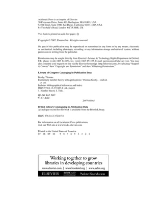 Elementary Number Theory with
Applications
Second Edition
Thomas Koshy
AMSTERDAM • BOSTON • HEIDELBERG • LONDON
NEW YORK • OXFORD • PARIS • SAN DIEGO
SAN FRANCISCO • SINGAPORE • SYDNEY • TOKYO
Academic Press is an imprint of Elsevier
 