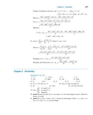 584 CHAPTER 13 Miscellaneous Nonlinear Diophantine Equations
For example, 15,876 = 22 · 34 · 72 and 75,625 = 54 · 112 are relatively prime;
their product 15,876 · 75,625 = (2 · 32 · 7 · 52 · 11)2 is a square; and so are 15,876 =
(2 · 32 · 7)2 and 75,625 = (52 · 11)2.
We are now ready to establish our main result, but we split its proof into two
lemmas for the sake of brevity. Lemma 13.4 delineates the conditions all primitive
Pythagorean triples must satisfy.
LEMMA 13.4 Let x-y-z be a primitive Pythagorean triple. Then there are relatively prime integers
m and n with different parity such that x = 2mn, y = m2 −n2, and z = m2 +n2, where
m  n.
PROOF
By Lemma 13.2, exactly one of the integers x and y is even. Without loss of general-
ity, we assume that x is even; so both y and z are odd, by Corollary 13.1.
Then z+y and z−y are even, so z+y = 2u and z−y = 2v for some integers u and
v. Therefore, x2 = z2 − y2 = (z + y)(z − y) = (2u)(2v) = 4uv and hence (x/2)2 = uv.
We now claim that (u,v) = 1. To see this, let d = (u,v)  1. Then d|u and d|v;
that is, d|(z + y) and d|(z − y). So d|y and d|z, by Theorem 2.4. But this contradicts
Lemma 13.1. Therefore, (u,v) = 1.
Since uv is a square, by Lemma 13.3, both u and v are squares. Thus, there are
positive integers m and n such that u = m2 and v = n2. Then x2 = 4uv = 4m2n2, so
x = 2mn; y = u − v = m2 − n2; and z = u + v = m2 + n2. Since y  0, m  n.
Next we show that (m,n) = 1. To this end, let d = (m,n). Then d|m and d|n, so
d|u and d|v, and hence d|(u,v) = 1. Thus, d = (m,n) = 1.
It remains to show that m and n have different parity. If both m and n are even,
then both u and v would be even. This is impossible, since (u,v) = 1. If both m
and n are odd, then y = m2 − n2 and z = m2 + n2 would be even. This is again a
contradiction, since (y,z) = 1.
Thus, every primitive Pythagorean triple must satisfy the given conditions. 
The integers m and n in this lemma are called the generators of the primitive
Pythagorean triple x-y-z.
For example, consider the primitive Pythagorean triple 120-119-169. In this case
x = 120 = 2·12·5, y = 119 = 122 −52, and z = 122 +52, where 12  5; (12,5) = 1;
and 12 and 5 have opposite parity. The integers 12 and 5 are the generators of this
primitive Pythagorean triple.
The following lemma establishes the converse of this lemma.
LEMMA 13.5 Let x = 2mn, y = m2 − n2, and z = m2 + n2, where m and n are relatively prime with
different parity, and m  n. Then x-y-z is a primitive Pythagorean triple.
 